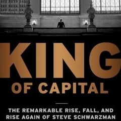 ~[PDF/Ebook]~ King of Capital - David Carey
