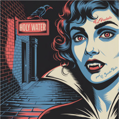 Holy Water (prod. E. Jacobs Beats)