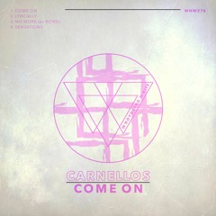 Carnellos - Come On EP [WHW276]