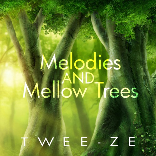 Melodies and Mellow Trees