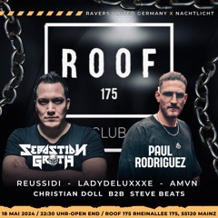 STEVE BEATS | RAVERS UNITED GERMANY x NACHTLICHT | ROOF 175 MAINZ - 18.05.2024