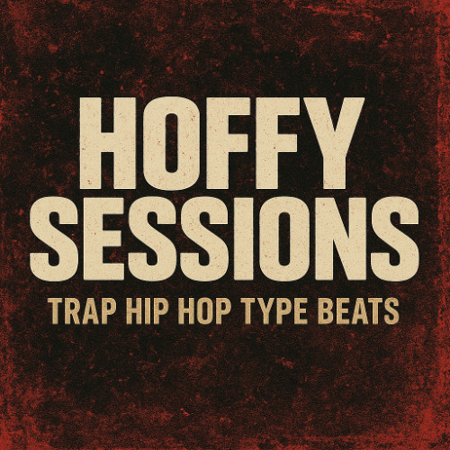 Hoffy Sessions - Trap Hip Hop Type Beats (9)