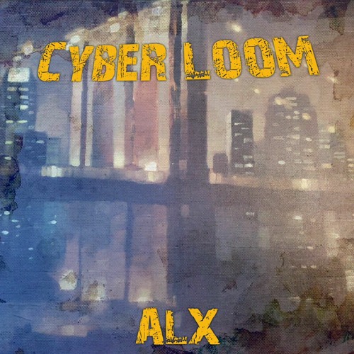 Cyber Loom