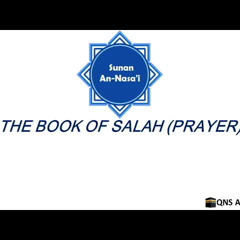 Sunan An Nasai Book 5 : The Book of Salah (Prayer) ahadith 449-494 of 5761