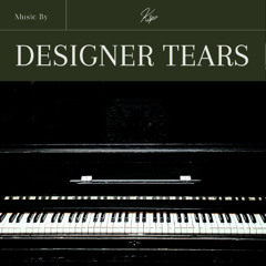 Designer Tears