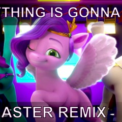 Everything Is Gonna Be Okay (SAWMASTER REMIX)