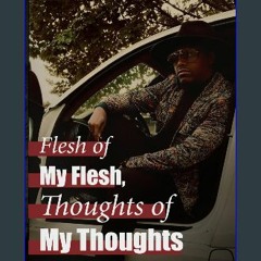 [ebook] read pdf ⚡ Flesh of My Flesh, Thoughts of My Thoughts: Insights From the MUSE Exhibition g