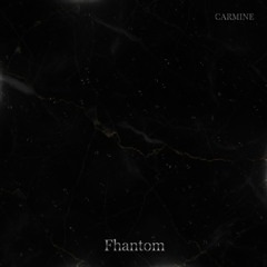 Fhantom ft. CARMINE