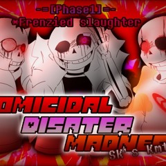 [Homicidal Disater Madness]OST-Phase1: *Frenzied Slaughter