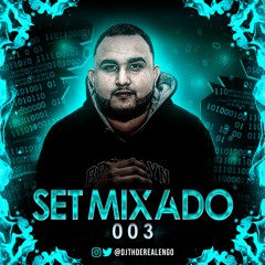 == SET MIXADO 003 [ [ DJ TH DE REALENGO ] ] NA ONDA DA LEONOFF KK