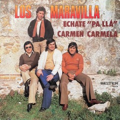 Los Maravilla - Echate Pa - Lla