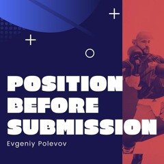 Evgeniy Polevov - Position Before Submission