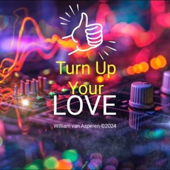 TUYL - Turn Up Your Love!