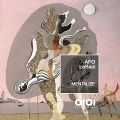 OIR2201 AFO, LaBaci - Mentalize (Deep House Mix) (Cut)