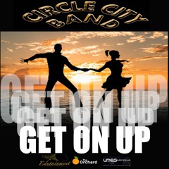 CIRCLE CITY BAND GET ON UP FULL LONG Version