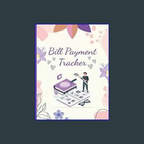 Stream $$EBOOK ⚡ Bill Payment Tracker Log Book: Budget Planner and Monthly  Bill Organizer with Pockets an by Weedasukup