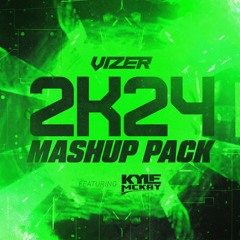 2K24 MASHUP PACK Featuring Kyle McKay [#10 Hypeedit Charts | Electro House]