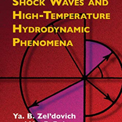 [Free] EBOOK 📖 Physics of Shock Waves and High-Temperature Hydrodynamic Phenomena (D