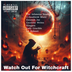 Watch Out For Witchcraft, Part 1 (L.A. Rabsatt & C. Double34 Music, vocals)
