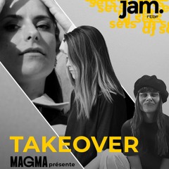 Magma - Jam RTBF Takeover | Lilihell 25.07.2021