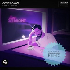 Jonas Aden - Late at Night (Utkarsh Sonawane Remix)