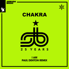 Chakra - I Am (Paul Denton Remix)