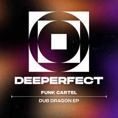 Funk Cartel - Dub Dragon (Original Mix)