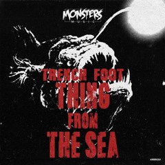 Trench Foot - Thing From The Sea [OUT NOW]