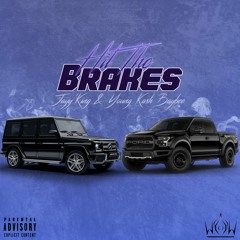Hit The Brakes - Jayy'King & Young Kash Baybee [Prod. Jammy Beatz]