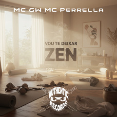 Vou Te Deixar Zen