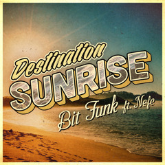 Destination Sunrise (feat. Nefe)