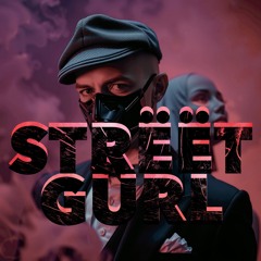 Strëët Gürl