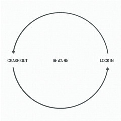 Crash Out / Lock In