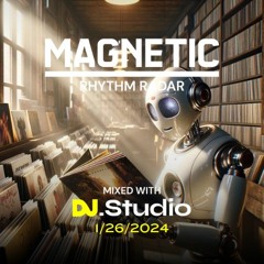 Magnetics Rhythm Radar: The Best Music Of The Week (1/26/2024 - Mixed By DJStudio)