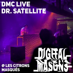 Dr. Satellite - Digital Masons Live
