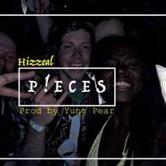 P!ECES (produced by Yung Pear) - Lil Hizzeal