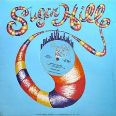 Sugar Hill Gang - Rapper's Delight