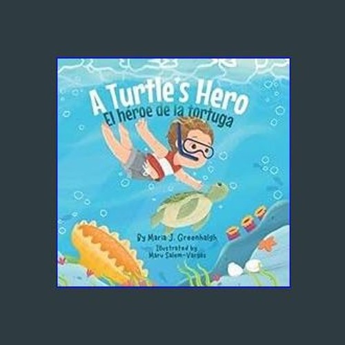 Download Ebook 🌟 A Turtle's Hero - El héroe de la tortuga eBook PDF