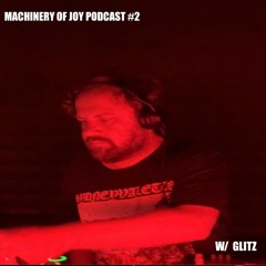 Machinery Of Joy Podcast #2
