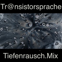 Tiefenrausch.Mix.2022