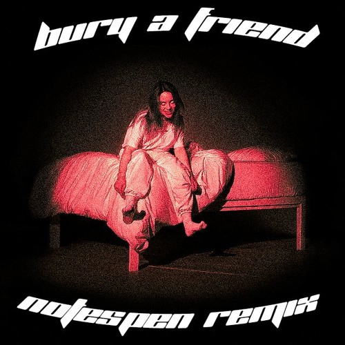 Billie Eilish - bury a friend (Hard Techno Edit FREE DOWNLOAD)