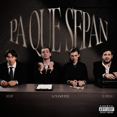PA QUE SEPAN 🔥- Los Esquivel, El Primo, Remp