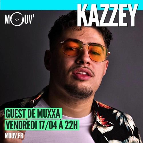 Mouv Radio - Kazzey Guest Mix ( 17-04-2020 ) by Kazzey