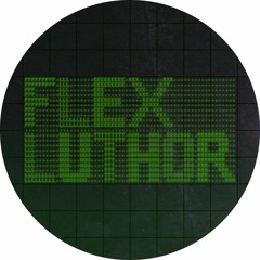 Flex Luthor feat. Dwarde - Echo Chamber - FLEX7001 AA1