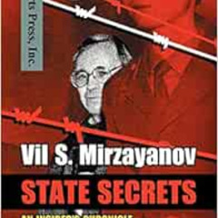 [DOWNLOAD] EBOOK 🖍️ State Secrets: An Insider's Chronicle of the Russian Chemical We