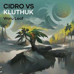 Cidro Vs Kluthuk