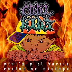 Nini's y El Barrio Mixtapes 2020 - Cool Kids
