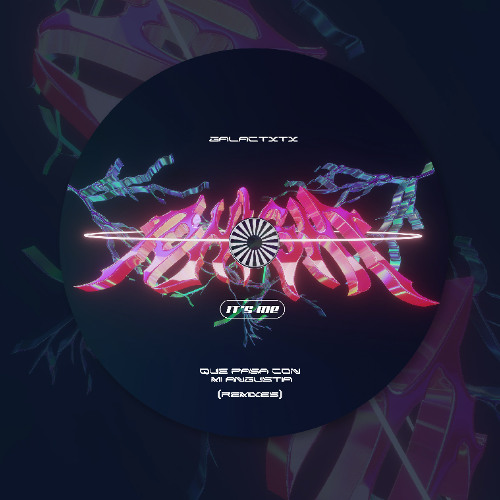 Galactxtx - Que Pasa Con Mi Angustia (FUGA Remix)
