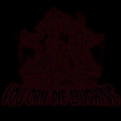 you can die laughing - prettifun