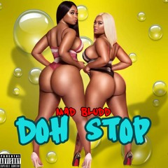 Mad Bludd - Doh Stop || Official Audio || 2024 Dancehall